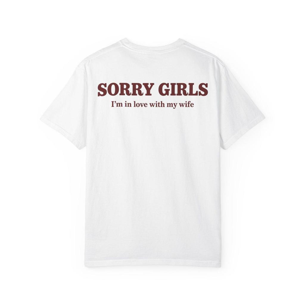 Sorry Girls I'm In Love With My Wife Shirt | Funny Husband Tee | Wedding Gift For Him | Couple Graphic Tee