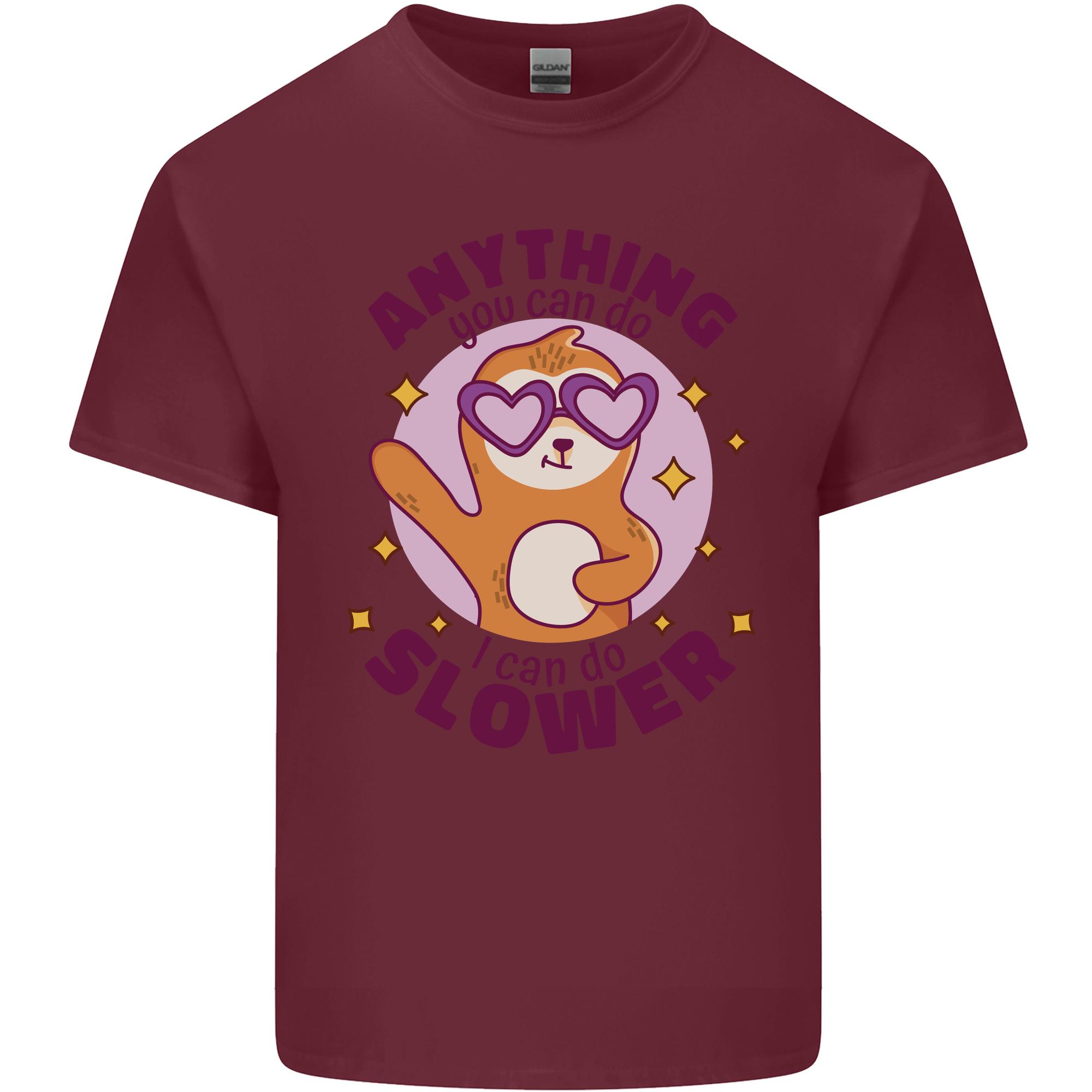 Sloth Anything I Can Do Slower Funny Unisexs Light Cotton TShirt S
