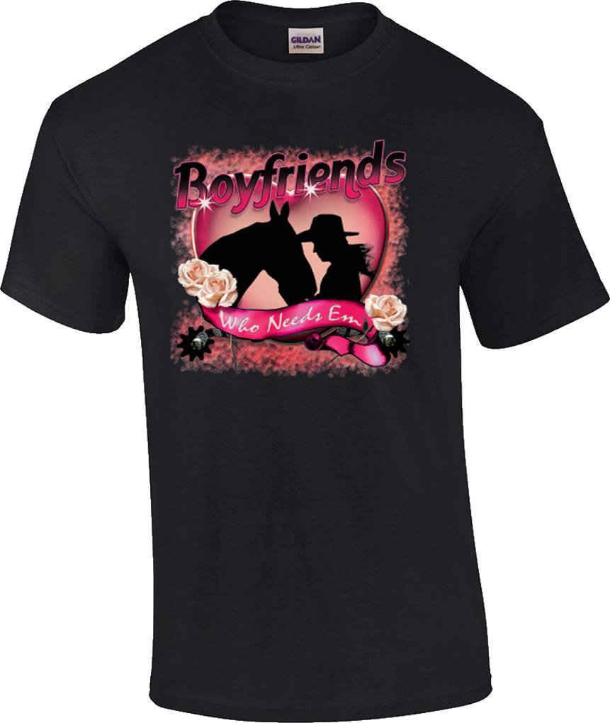 Boyfriends Who Needs  Em Cowgirl Horse T-Shirt XL