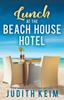 The Lunch At The Beach House Hotel : 2 Book