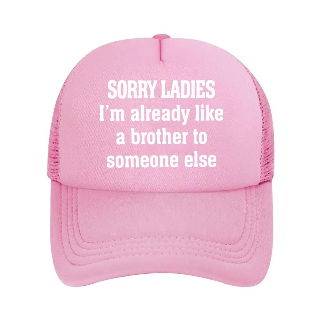 Sorry Ladies Humorous - Inspired, Text Art Design Mesh Baseball Cap