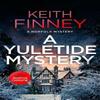 A Yuletide Mystery by Keith Finney Paperback Book 9781036700966