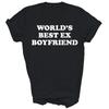 Worlds Best Ex Boyfriend Funny Ex Girlfriend Couple Shirt Gift Unisex T-Shirt