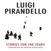 Stories for the Years by Luigi Pirandello Hardback Book 9780300150964