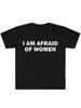 Ho Paura Di Wo'unisex T-shirt Regalo Umoristico Maglietta Divertente Meme Maglietta Unisex Magliette Streetwear Offensive Wo'unisex