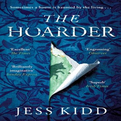 The Hoarder by Jess Kidd Paperback Book 9781786899842
