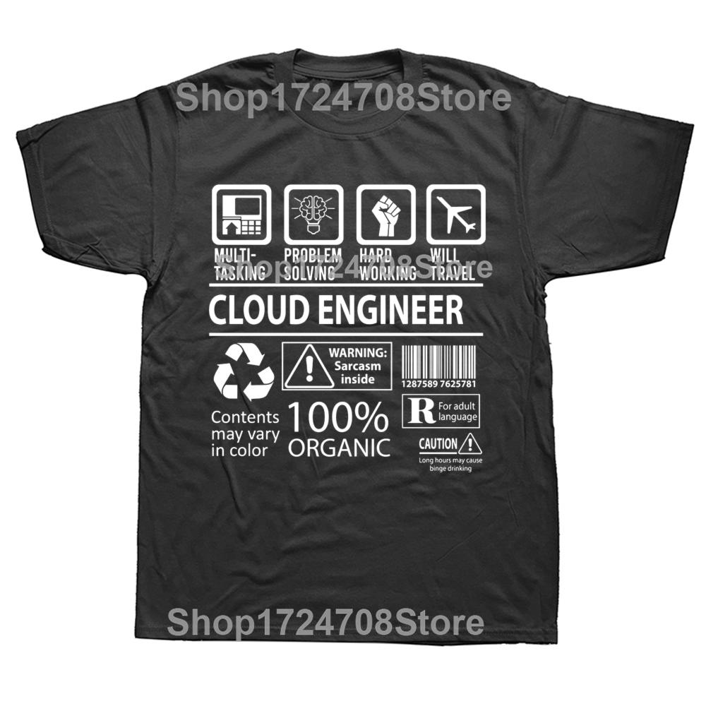 Funny Cloud Engineer Graphic T-shirts Tshirt Men Women's Fashion Casual Oversized 100% Cotton Multitasking Job T Shirt