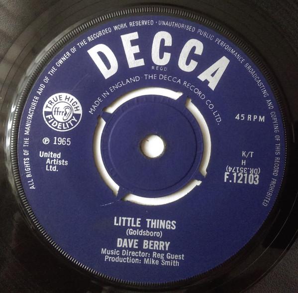 

7inch Record DAVE BERRY - Little Things / I ve Got A Tiger By F12103 Decca 1965 UK Rock Used