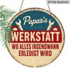 2D Flat, 1pc 7.87in Suitable for Decorating German-Themed Vintage Aluminum Sign "All Things Will Eventually Be Finished" (Papar's Werkstatt) - Dad's