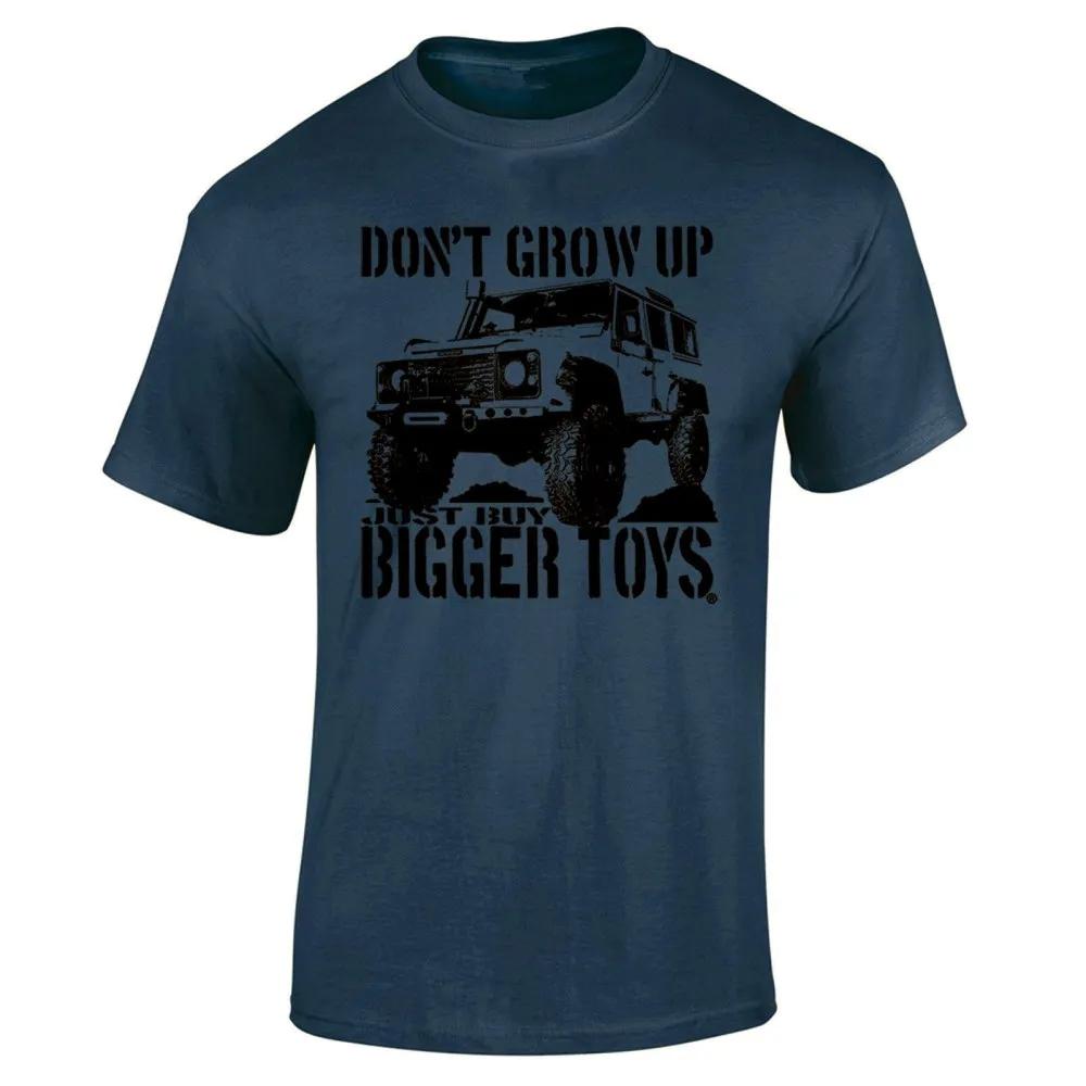 Don't Grow Up Just Buy Bigger Toys Men T-shirt Funny 4X4 Off Road Mudding Men's Cotton O Neck TShirt