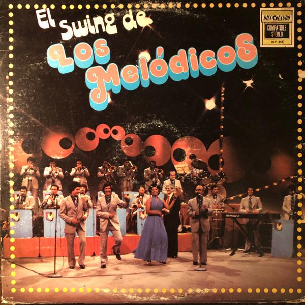 

LP Record LOS MELÓDICOS - El Swing De Los Melódicos OLP8487 Discolando 1979 US Latin Used