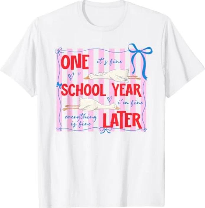 Striped One School Year Later Funny Goose End Of School Year Tshirt S