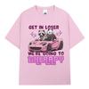 Get in Loser We Going Therapy T-shirt Fun Animal Raccoon Posum Meme Short Sleeved T-shirt Women's Loose T-shirt
