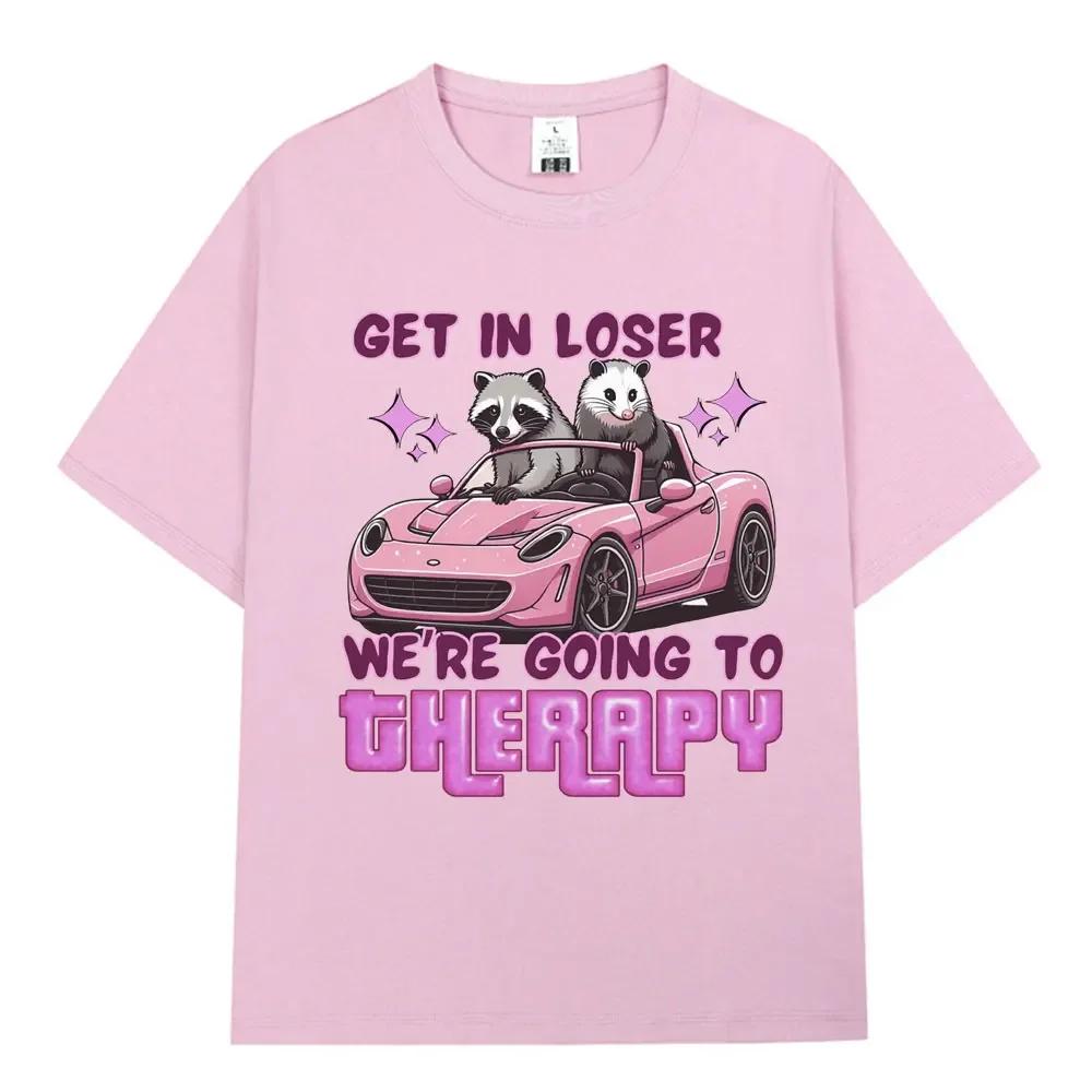 Get in Loser We Going Therapy T-shirt Fun Animal Raccoon Posum Meme Short Sleeved T-shirt Women's Loose T-shirt