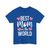 Mom T-Shirt, Best Mom In The World Mother's Day Mama Cute Shirt