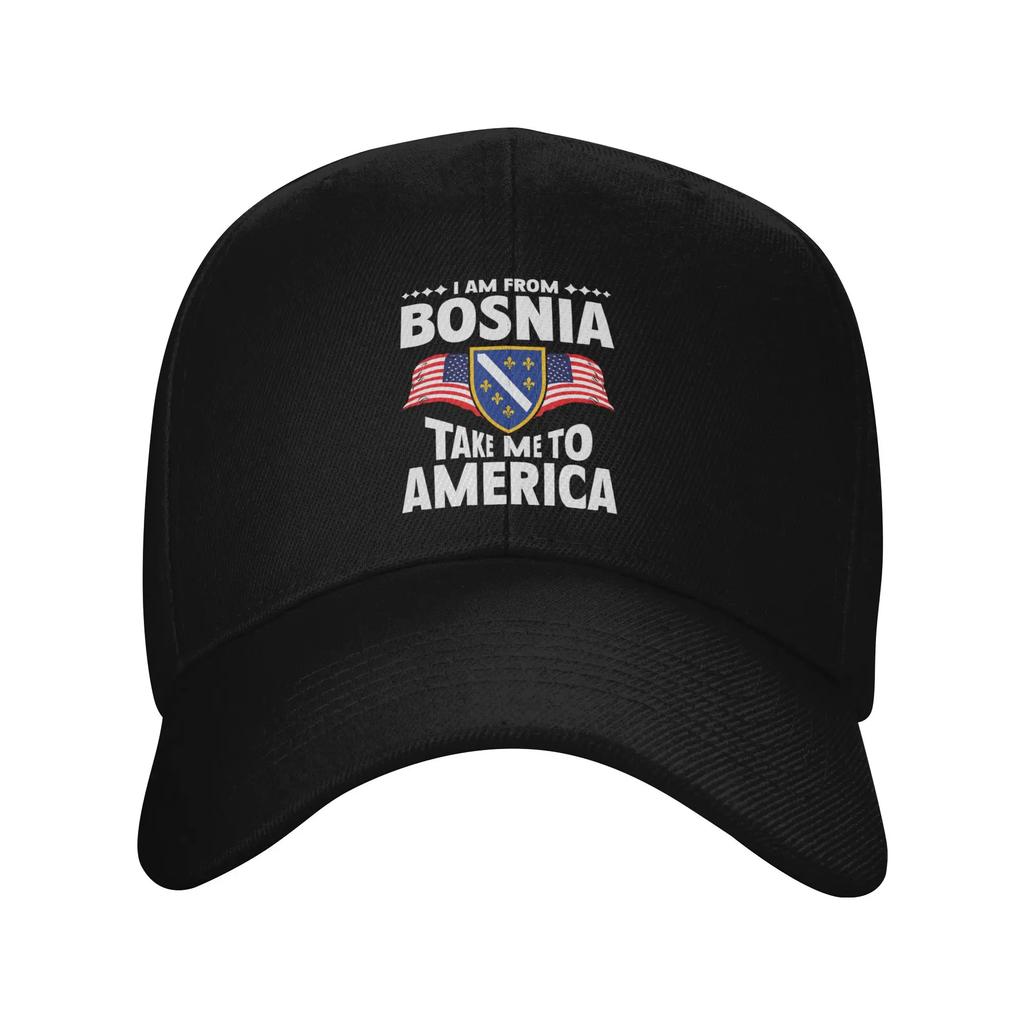 I Am From Bosnia Take Me To America Hat Men Women Leisure Wear Snapback Hat Adjustable