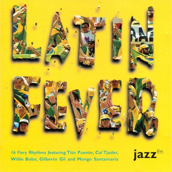 

CD VARIOUS - Latin Fever JAZZFMCD10 Jazz FM Records 1998 UK Jazz Used