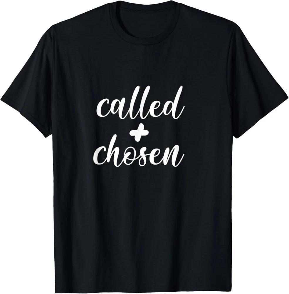 Called And Chosen Cute Christian Unisex Gift T-Shirt