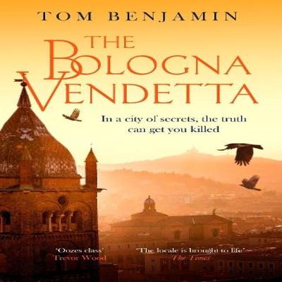 The Bologna Vendetta by Tom Benjamin Paperback Book 9781408715543