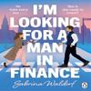 Im Looking For a Man In Finance by Sabrina Waldorf Paperback Book 9781405981910