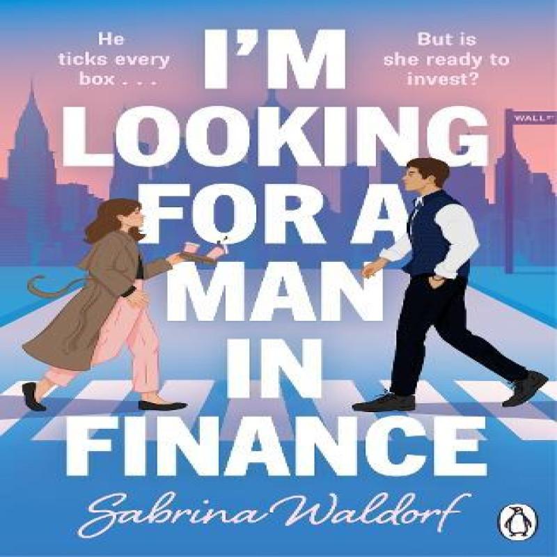 Im Looking For a Man In Finance by Sabrina Waldorf Paperback Book 9781405981910