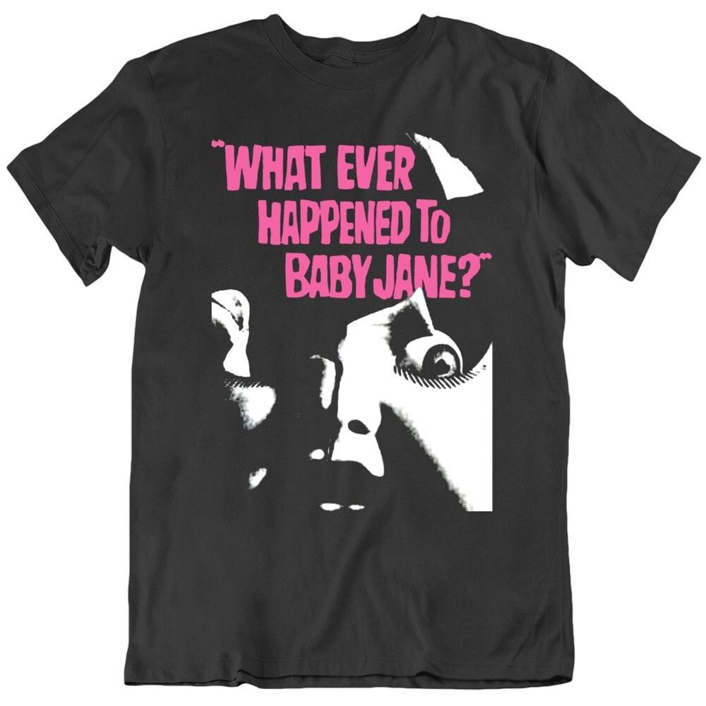 Whatever Happened to Baby Jane Fan v2 T Shirt Unisex T-Shirt XXXL