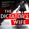 The Dictators Wife by Freya Berry Paperback Book 9781472276346