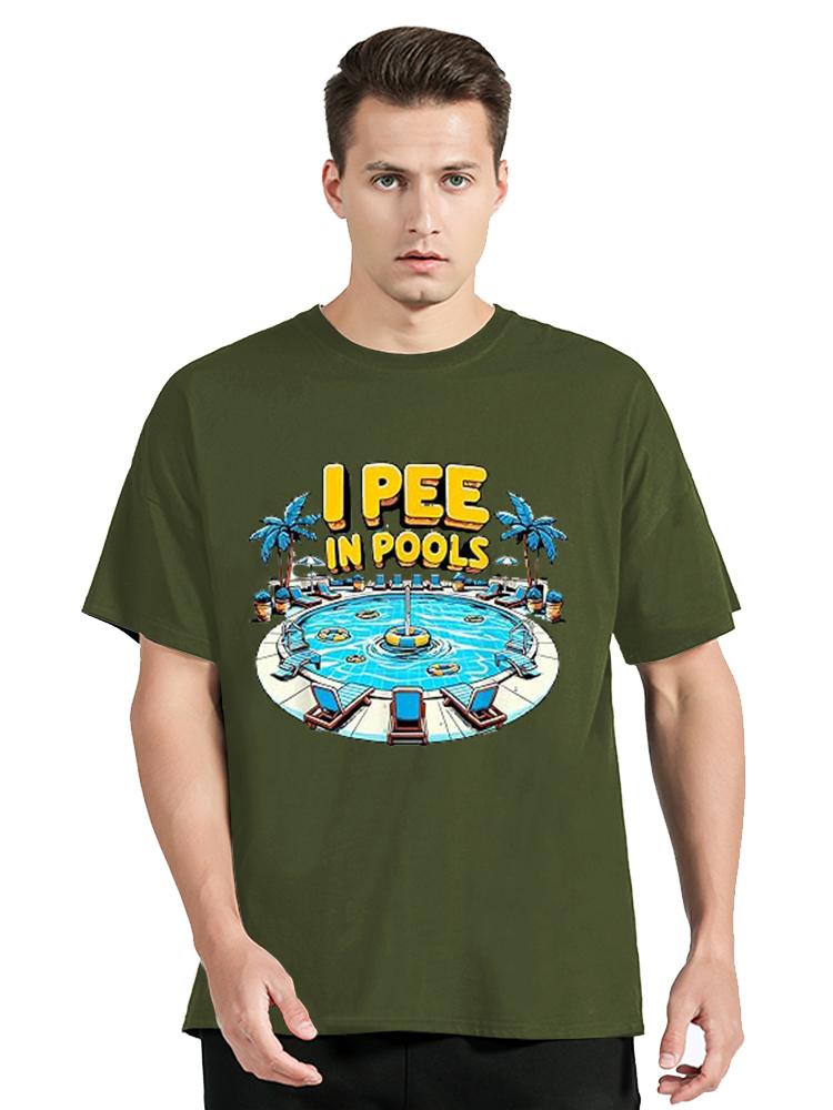 I Pee In Pools Funny Jokes Sarcastic Sayings Unisexs T Shirt Novelty Tee Tshirt Embarrassing Tshirt Cotton Plus Size Clothes Tops