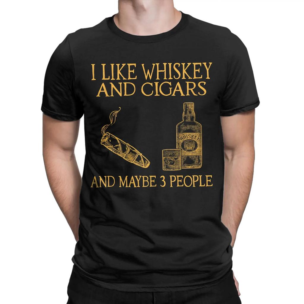 Men I Like Whiskey And Cigars And Maybe 3 People T Shirts 100% Cotton Tops Summer Classic Short-Sleeved T-Shirt O Neck Tshirt