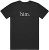 I Am Him Sports Fan T Shirt Black