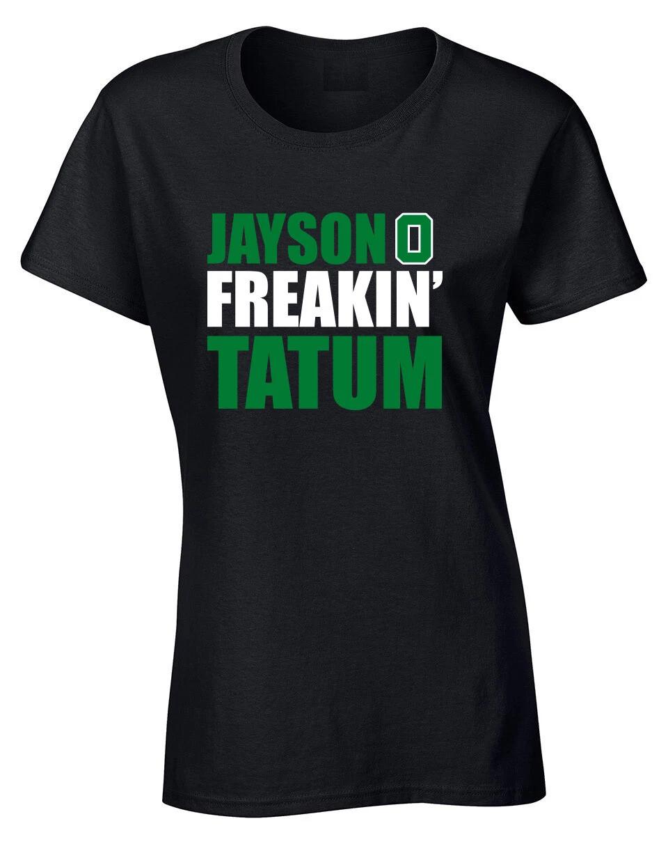 Jayson Tatum Jayson Freakin Tatum Boston Celtics Women s T-Shirt XXXL
