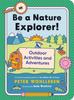 Kniha Be a Nature Explorer! : Outdoor Activities and Adventures