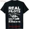 Aviation Real Pilots Don't Need Runways Helicopter Pilot T Shirt Size S 5XL Vintage Washed Unisex Comfortable Graphic