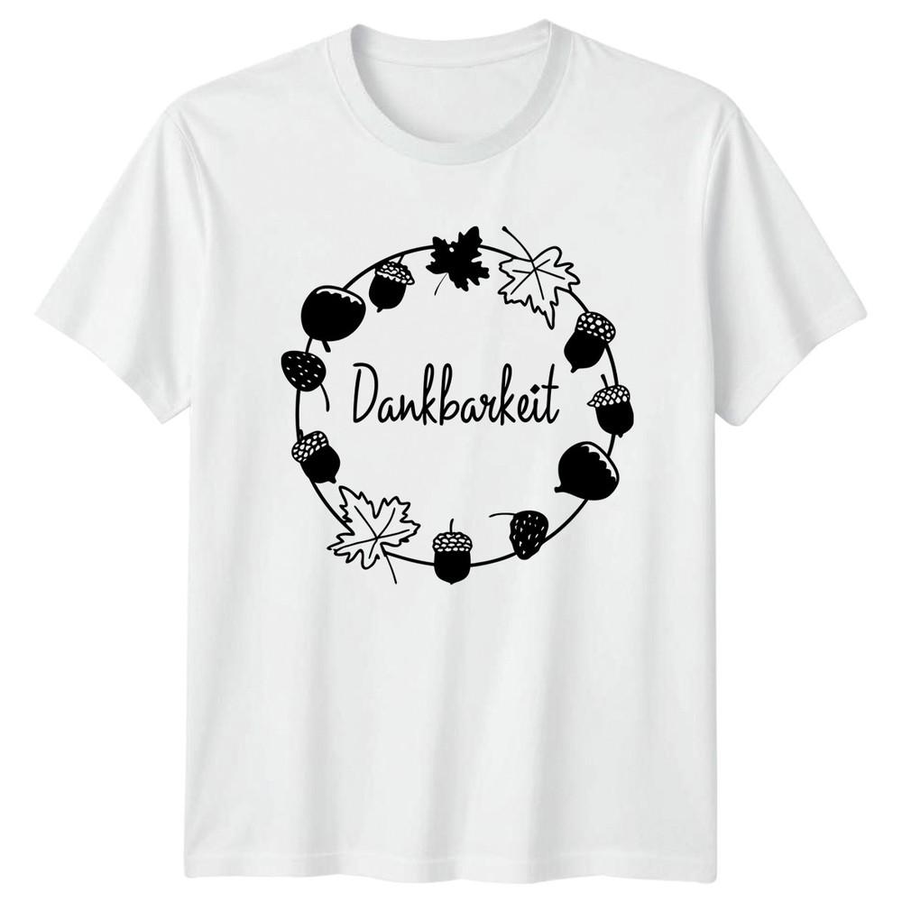 Dankbarkeit Unisexs TShirt Autumn Gratitude Nature Thanksgiving Gift For Her S