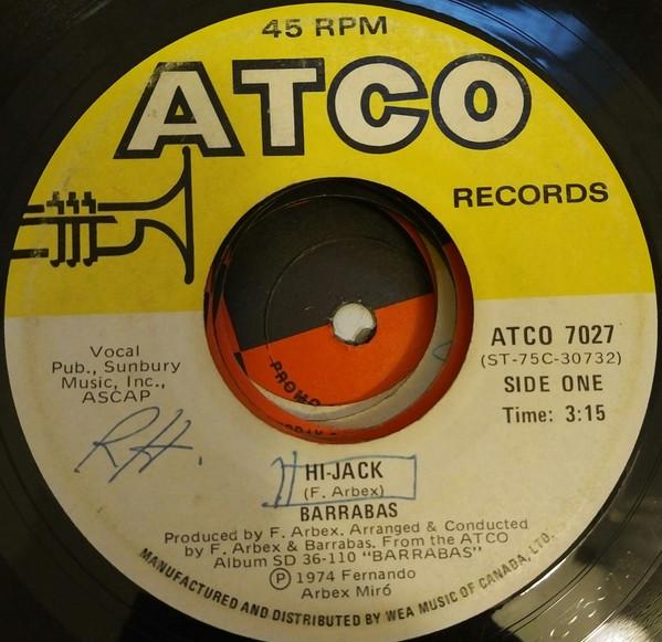 

7inch Record BARRABAS HiJack ATCO7027 ATCO Records 1974 Canada SoulFunk Used