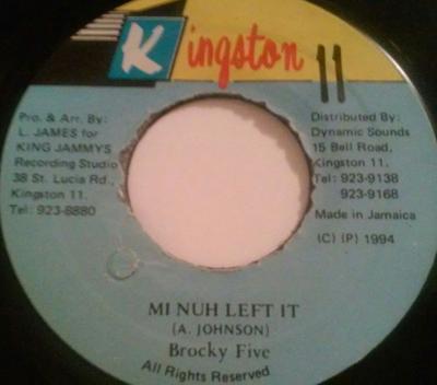 Disc 7 inch BROKY FIVE - Mi Nuh Left It NONE Kingston 11 1994 Jamaica Reggae, Ska & Dub Folosit