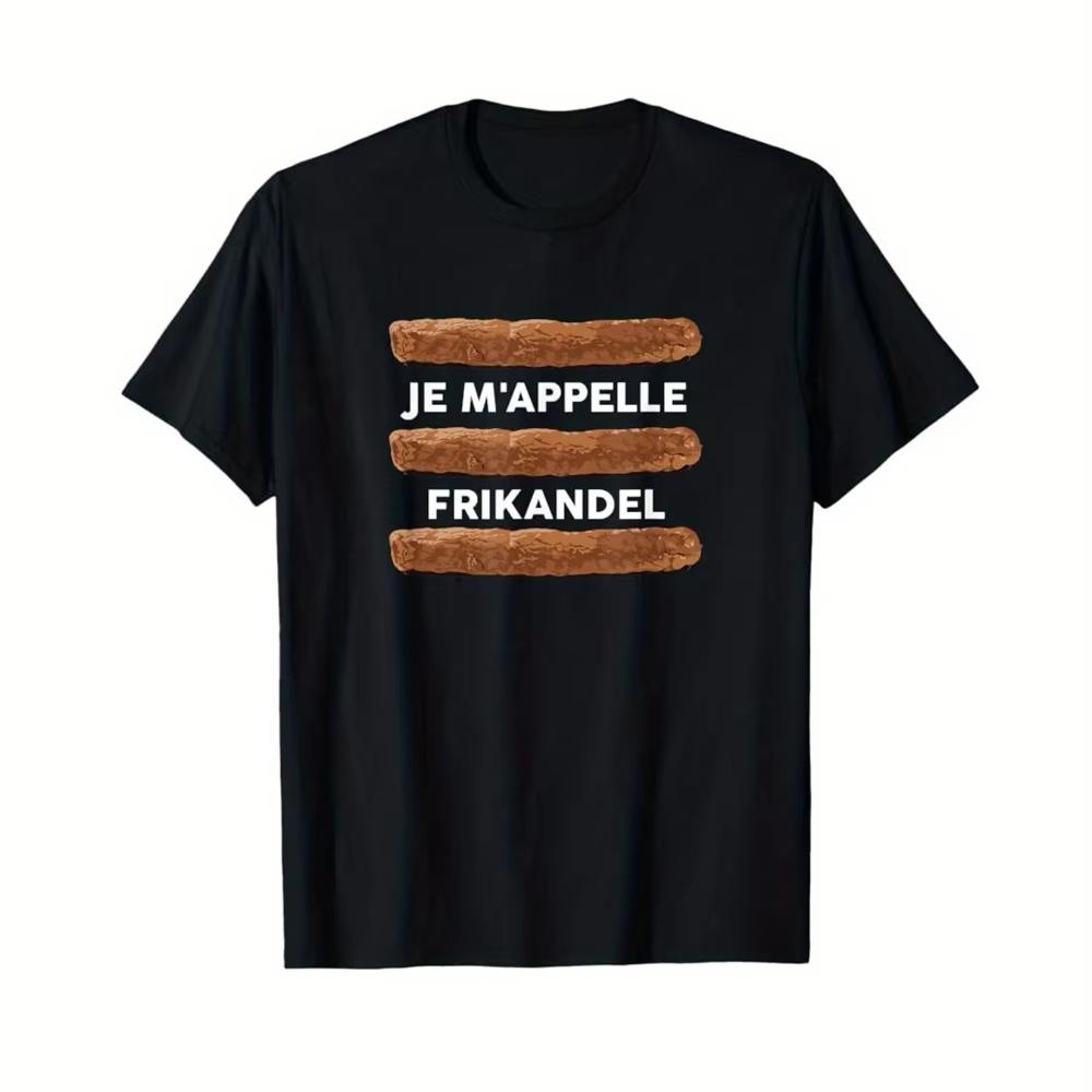 

New Dutch Humor T-shirt- Je appelle Frikandel(Funny Dutch Proverb), Crew Neck Short-sleeved Casual T-shirt- Suitable All Seas... S разноцветный