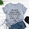 I'm Not Responsible for What My Face Does When You Talk T-shirt Attitude Tshirt Aesthetic Woman Graphic Tees Y2k Tops Clothing