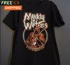 Muddy Waters Gitarre T-Shirt Schwarz Unisex Tee Alle Größen S-5XL Unisex T-Shirt