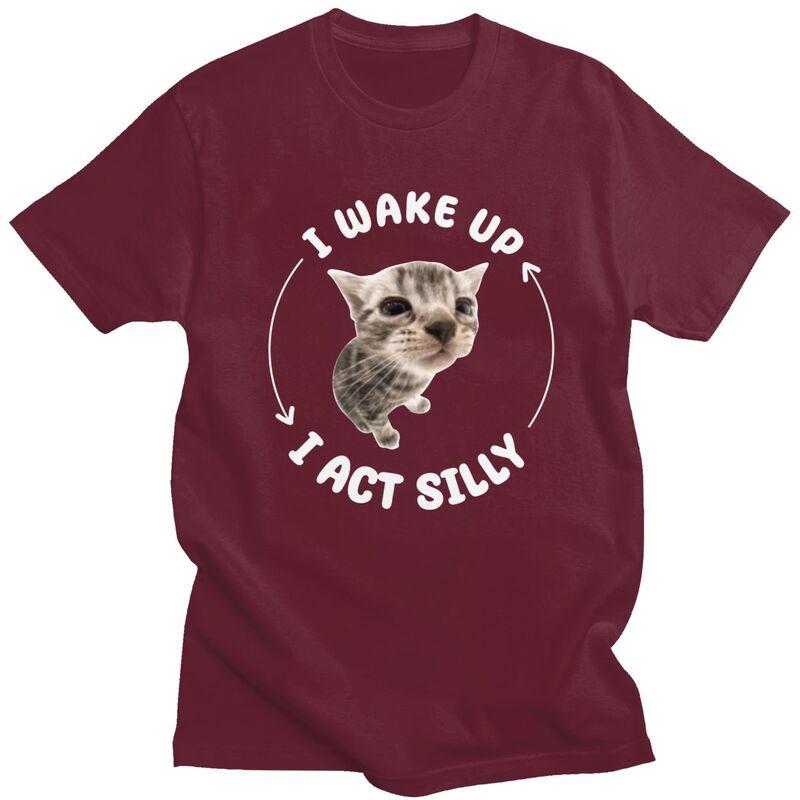 Custom Mens I Wake Up I Act Silly Cat Meme T Shirt Short Sleeves Cotton Tshirt Streetwear Tshirt Leisure Tees Slim Fit Clothes