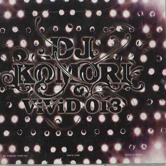 

Mix CD DJ KOMORI - Vivid Vol.013 NONE NOT ON LABEL Japan Rap & Hip-Hop/R&B Used