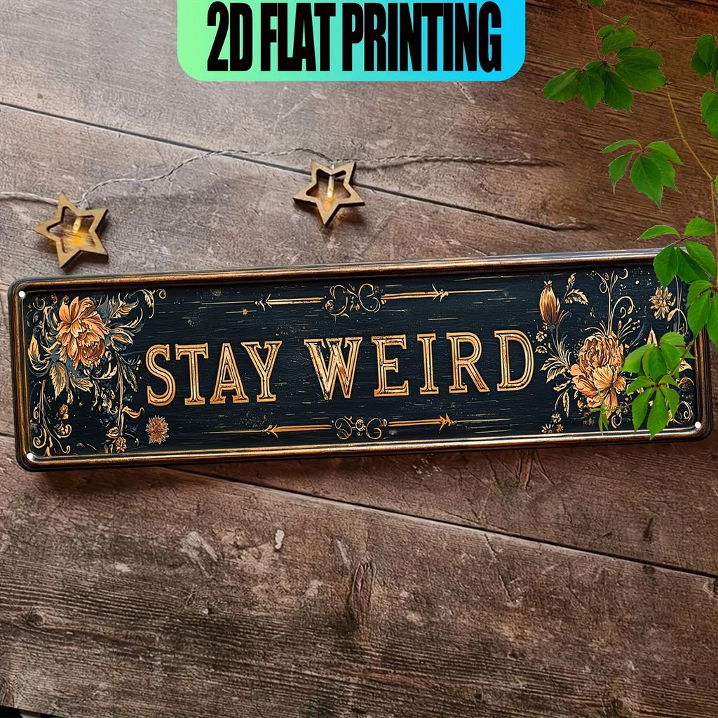 Art Deco Style Aluminum Sign "Stay Weird"  Vintage Metal Wall Hanging Decor for Living Room, Bar  Multipurpose Retro Home Decor