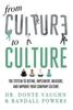 The From CULTURE To CULTURE : The System To Define, Implement, Measure, and Improve Your Company Culture Book