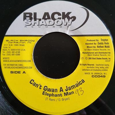 7-Zoll Schallplatte ELEPHANT MAN - Can't Gwan A Jamaica CC049 Black Shadow Re 2003 Jamaika Reggae, Ska & Dub Gebraucht