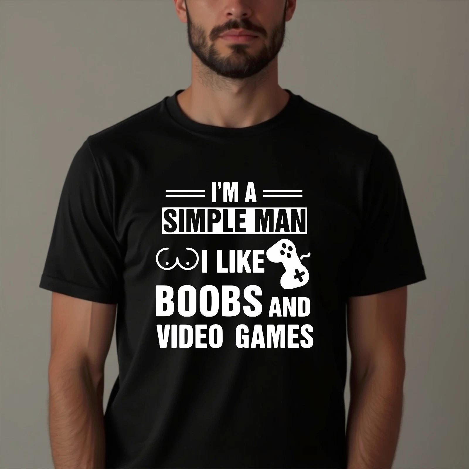 

I m A Simple Man I Like Boobs And Video Games Funny Gamer Gag Gift T-Shirt M