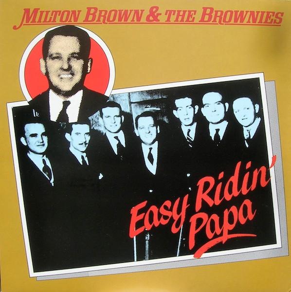 

LP Record MILTON BROWN HIS BROWNIES Easy Ridin Papa CR30264 Charly Records 1987 UK Childrens Used