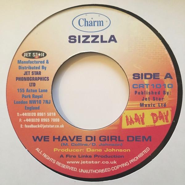 7inch Record SIZZLA - We Have Di Girl Dem CRT1010 Charm 2005 UK Reggae, Ska & Dub Used