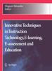 The Innovative Techniques In Instruction Technology, E-learning, E-assessment and Education Book