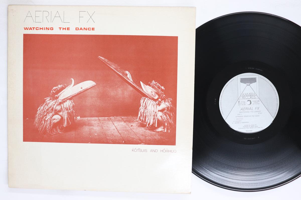 

LP Record AERIAL FX Watching The Dance KAM008 KAMERA 1982 UK Rock Used