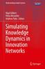 Libro Simulating Knowledge Dynamics In Innovation Networks